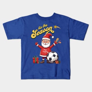 Christmas Santa with soccer ball - Tis the season Kids T-Shirt